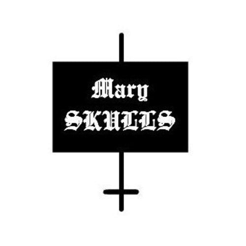Mary Skulls