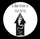 A Banshee in the Attic